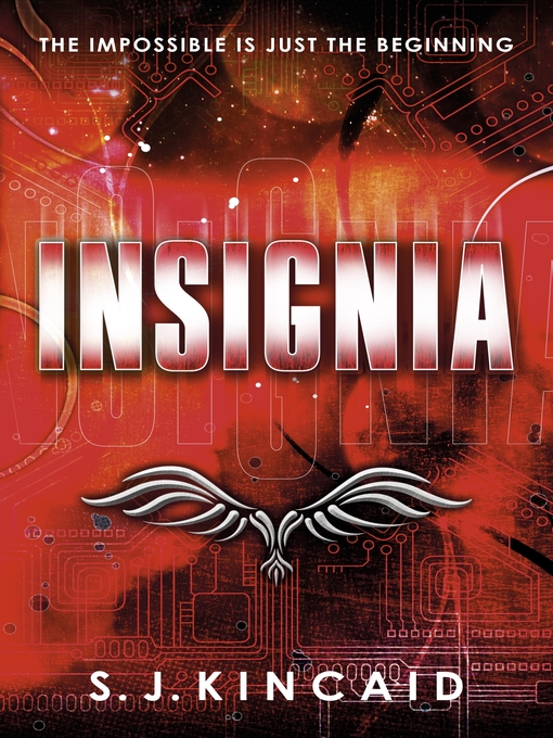 Title details for Insignia by S. J. Kincaid - Available